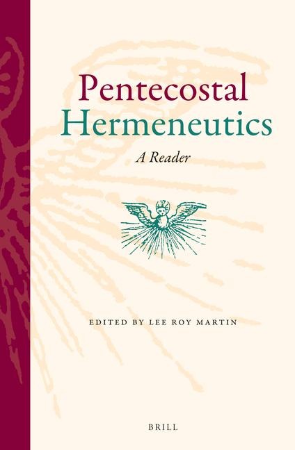 Pentecostal Hermeneutics: A Reader