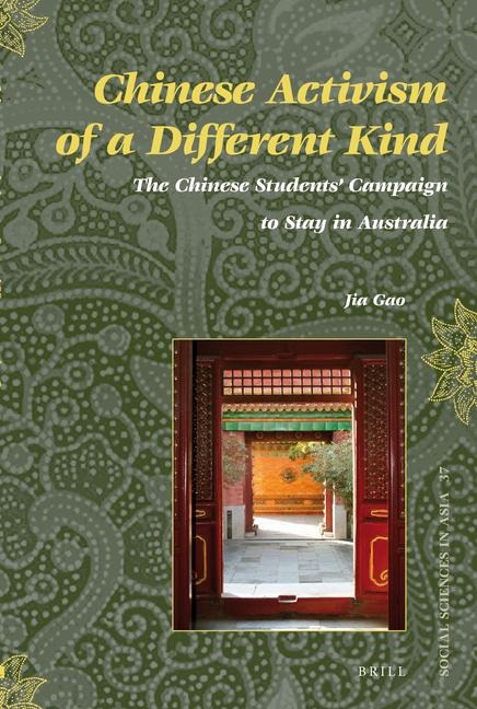 Chinese Activism of a Different Kind: The Chinese Students' Campaign to Stay in Australia