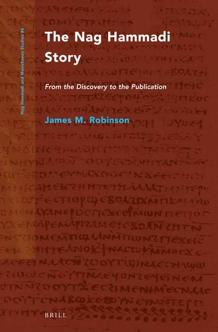The Nag Hammadi Story (2 Vols.): From the Discovery to the Publication