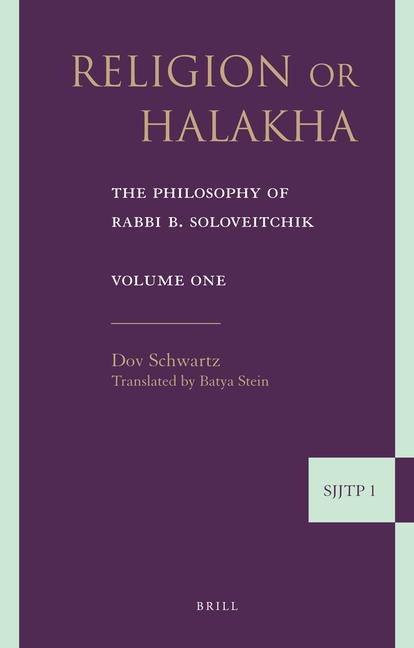 Religion or Halakha (Paperback): The Philosophy of Rabbi Joseph B. Soloveitchik