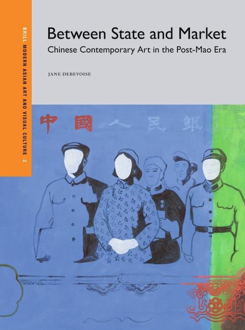 Between State and Market: Chinese Contemporary Art in the Post-Mao Era