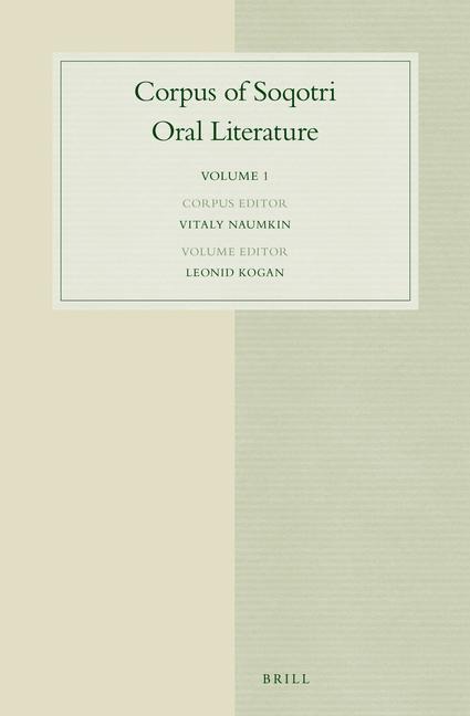 Corpus of Soqotri Oral Literature: Volume 1