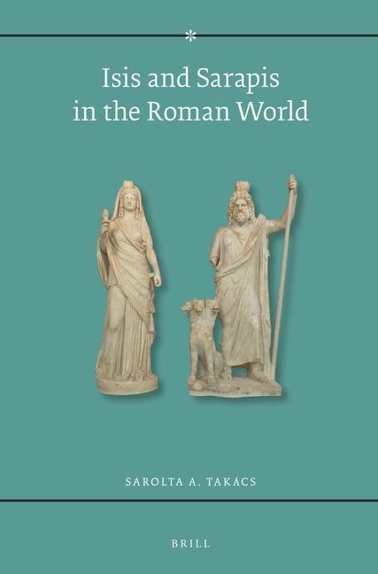 Isis and Sarapis in the Roman World
