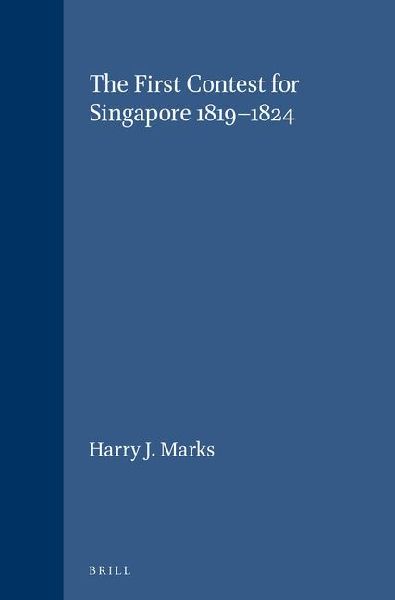The First Contest for Singapore 1819-1824