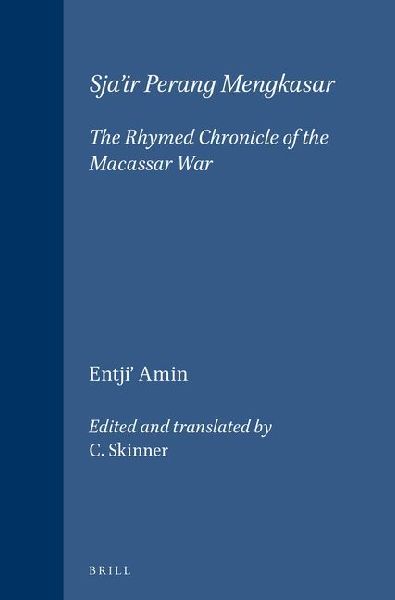 Sja'ir Perang Mengkasar: The Rhymed Chronicle of the Macassar War