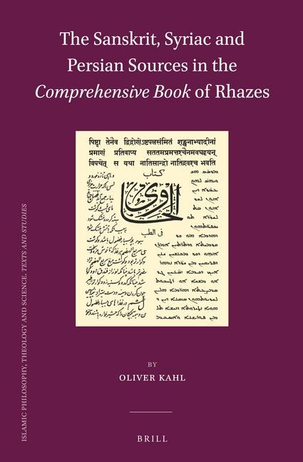 The Sanskrit, Syriac and Persian Sources in the Comprehensive Book of Rhazes
