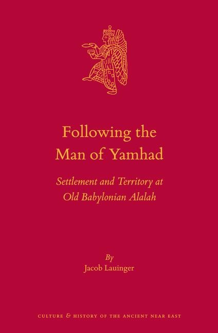 Following the Man of Yamhad: Settlement and Territory at Old Babylonian Alalah