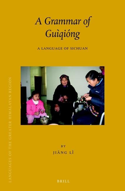 A Grammar of Guìqióng: A Language of Sichuan