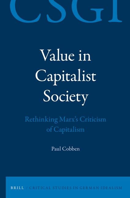 Value in Capitalist Society: Rethinking Marx's Criticism of Capitalism
