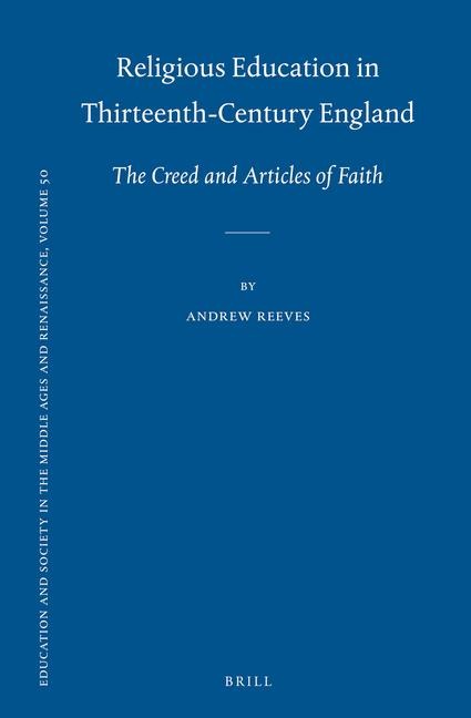 Religious Education in Thirteenth-Century England: The Creed and Articles of Faith