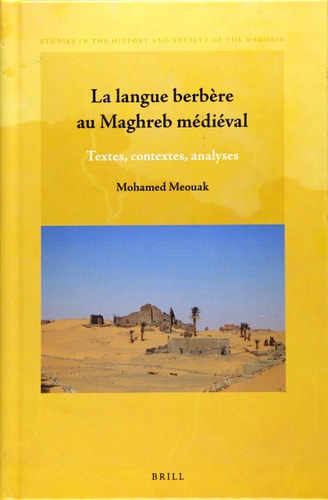 La langue berbère au Maghreb médiéval textes, contextes, analyses