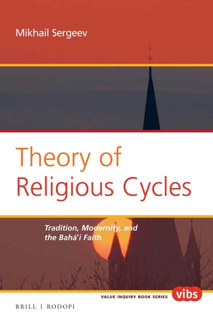 Theory of Religious Cycles: Tradition, Modernity, and the Bahá'í Faith