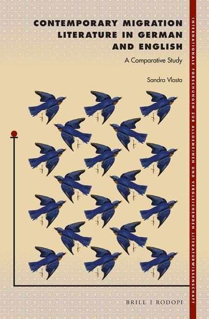 Contemporary Migration Literature in German and English: A Comparative Study