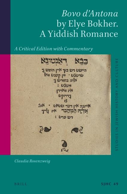 Bovo d'Antona by Elye Bokher. a Yiddish Romance: A Critical Edition with Commentary
