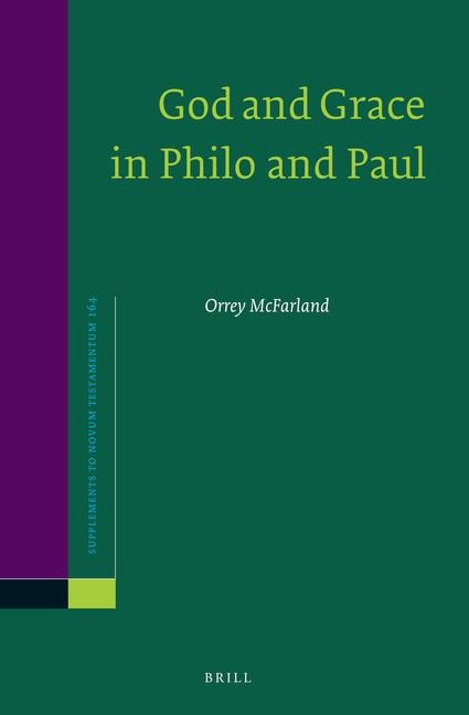 God and Grace in Philo and Paul