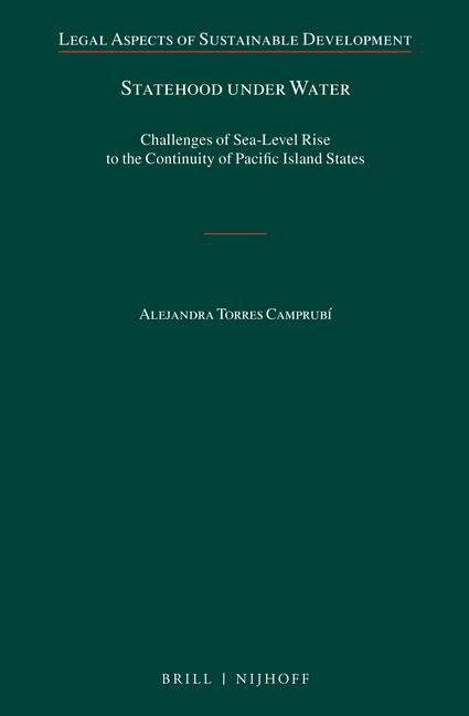 Statehood Under Water: Challenges of Sea-Level Rise to the Continuity of Pacific Island States