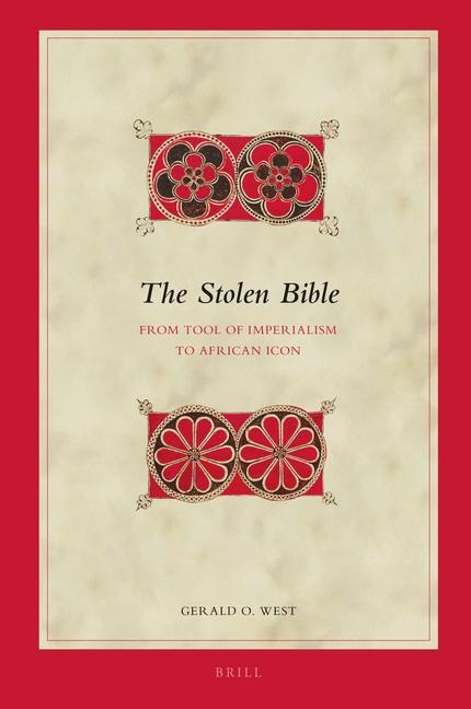 The Stolen Bible: From Tool of Imperialism to African Icon