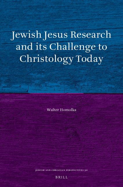 Jewish Jesus Research and Its Challenge to Christology Today