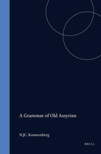 A Grammar of Old Assyrian