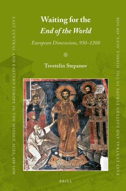 Waiting for the End of the World: European Dimensions, 950-1200