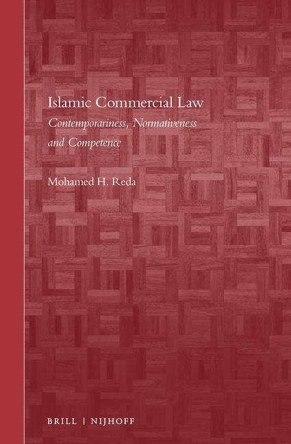 Islamic Commercial Law: Contemporariness, Normativeness and Competence