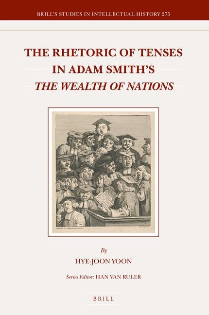 The Rhetoric of Tenses in Adam Smith's the Wealth of Nations