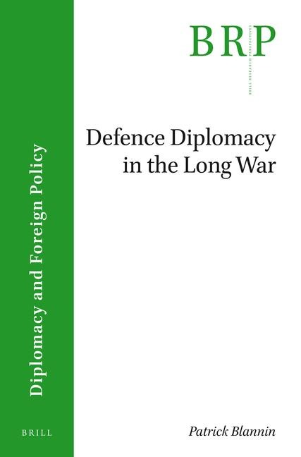 Defence Diplomacy in the Long War