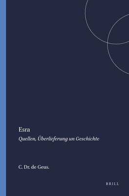 Esra: Quellen, Überlieferung Un Geschichte