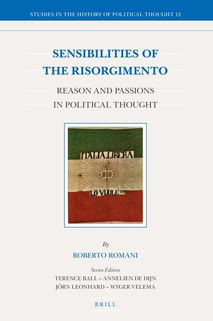 Sensibilities of the Risorgimento: Reason and Passions in Political Thought