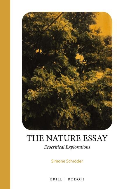 The Nature Essay: Ecocritical Explorations