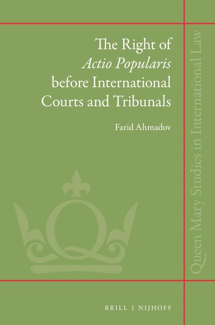 The Right of Actio Popularis Before International Courts and Tribunals