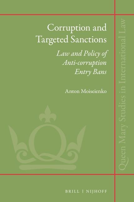 Corruption and Targeted Sanctions: Law and Policy of Anti-Corruption Entry Bans