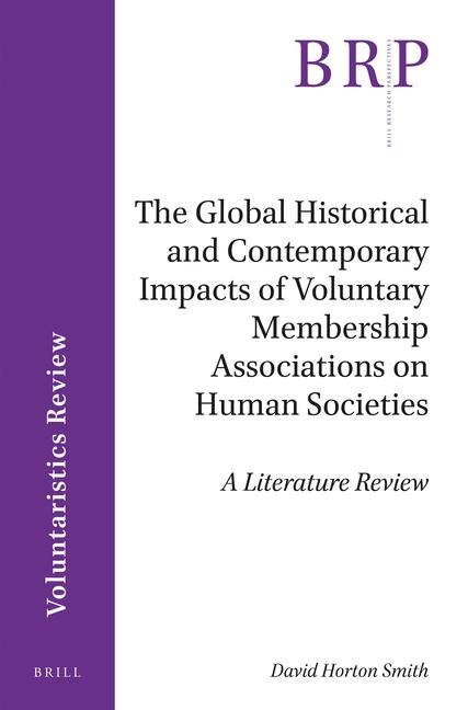 The Global Historical and Contemporary Impacts of Voluntary Membership Associations on Human Societies: A Literature Review