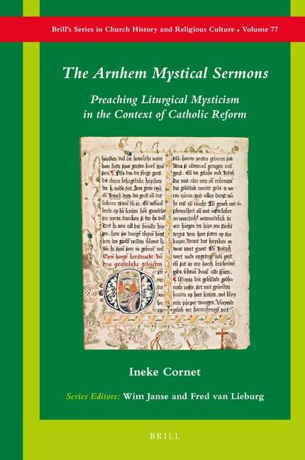 The Arnhem Mystical Sermons: Preaching Liturgical Mysticism in the Context of Catholic Reform
