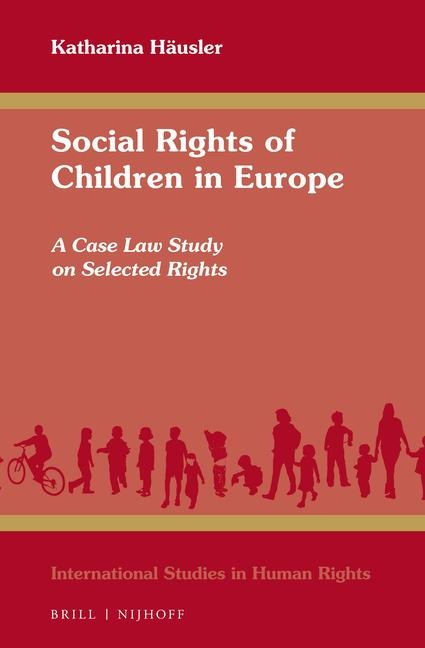 Social Rights of Children in Europe: A Case Law Study on Selected Rights