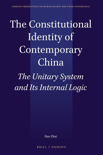 The Constitutional Identity of Contemporary China: The Unitary System and Its Internal Logic