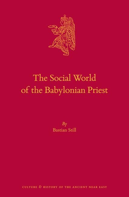 The Social World of the Babylonian Priest