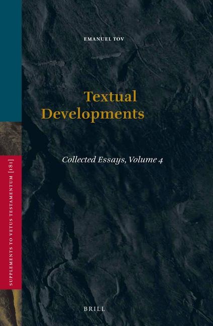 Textual Developments: Collected Essays, Volume 4