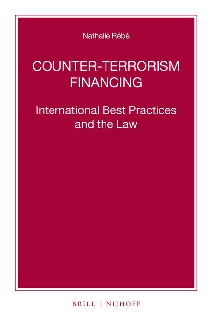 Counter-Terrorism Financing: International Best Practices and the Law