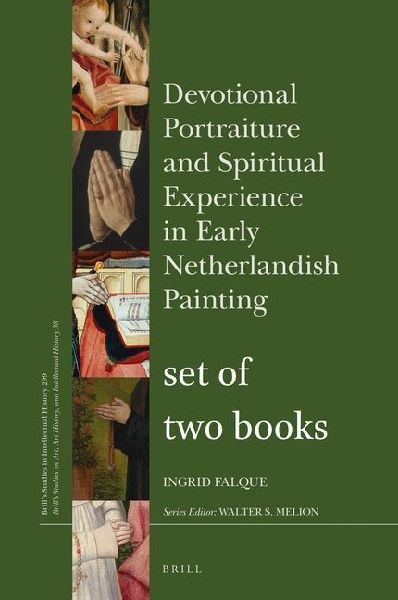 Devotional Portraiture and Spiritual Experience in Early Netherlandish Painting Set of Printed Book and Printed Catalogue