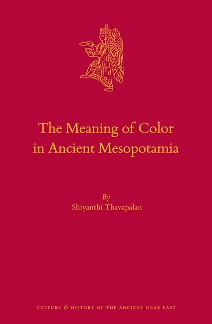 The Meaning of Color in Ancient Mesopotamia
