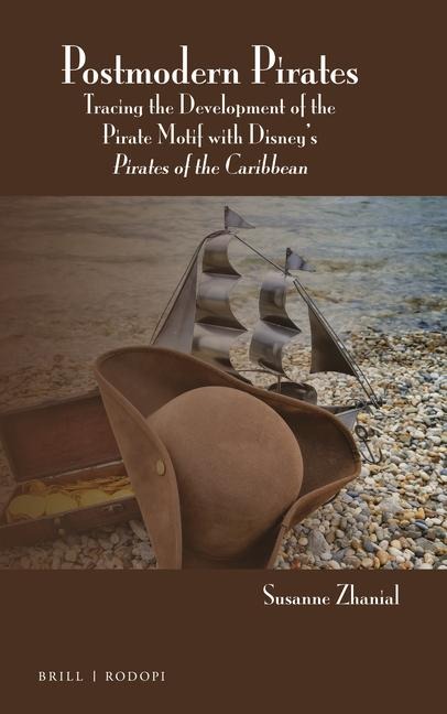 Postmodern Pirates: Tracing the Development of the Pirate Motif with Disney's Pirates of the Caribbean