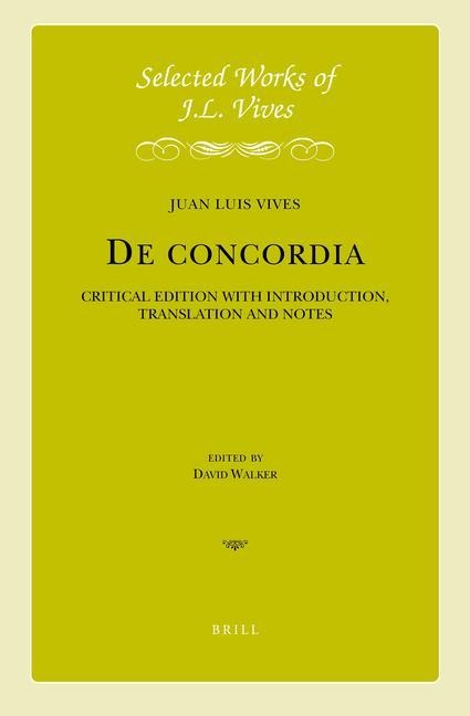 de Concordia: Critical Edition with Introduction, Translation, and Notes