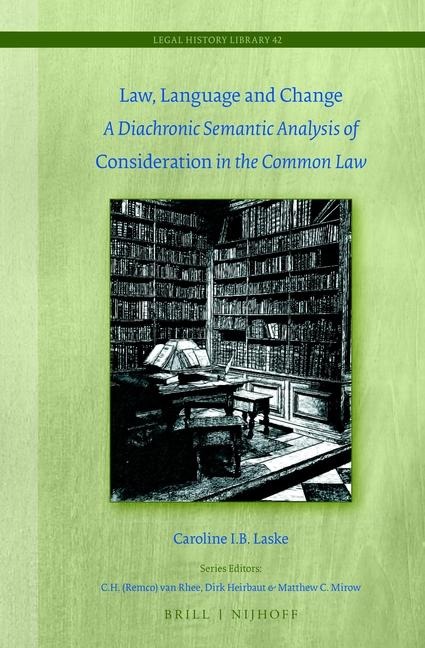 Law, Language and Change: A Diachronic Semantic Analysis of Consideration in the Common Law