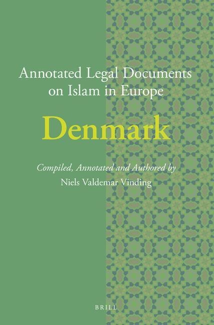 Annotated Legal Documents on Islam in Europe: Denmark