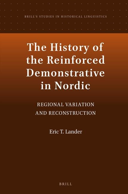 The History of the Reinforced Demonstrative in Nordic: Regional Variation and Reconstruction