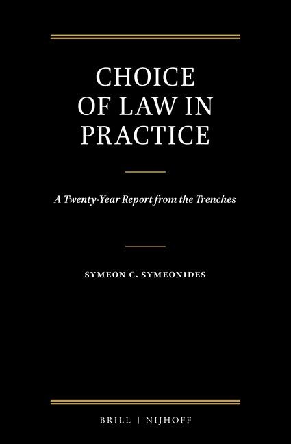Choice of Law in Practice: A Twenty-Year Report from the Trenches (Set of 3)