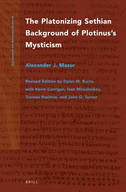 The Platonizing Sethian Background of Plotinus's Mysticism