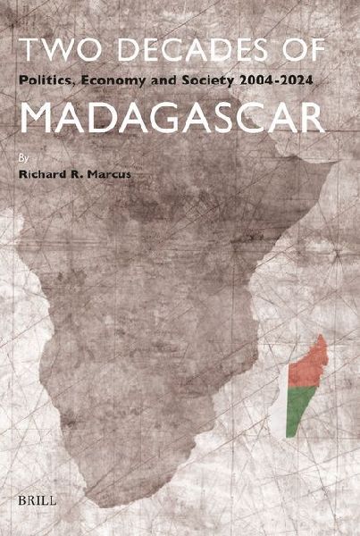 Two Decades of Madagascar: Politics, Economy and Society 2004-2024