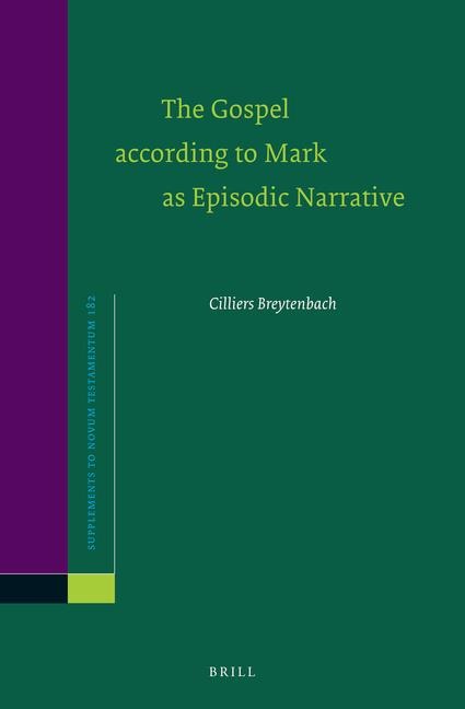 The Gospel According to Mark as Episodic Narrative